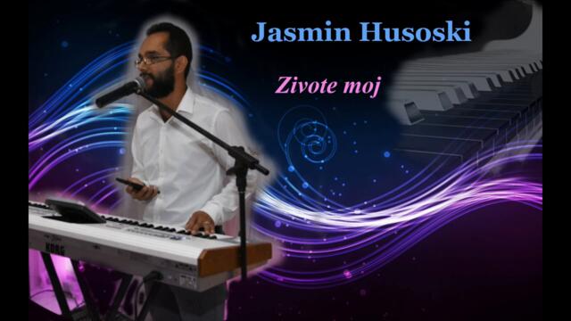 Jasmin Husoski-Zivote moj 2023