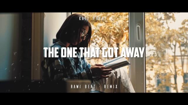 DJ SLOW REMIX !!! Rawi Beat - The One That Got Away - ( Slow Remix )
