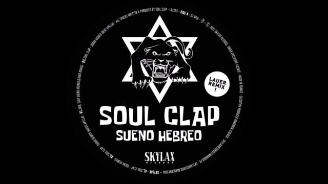 Soul Clap - Sue​ñ​o Hebreo (Lauer Remix) [Skylax Records]