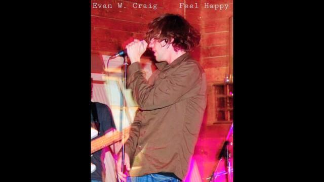 Evan W. Craig - Feel Happy