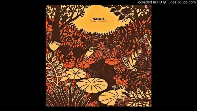 Maisha ► Osiris [HQ Audio] There Is A Place 2018