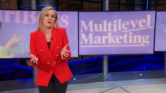 Multi-Level Marketing Schemes | June 12, 2019 Act 2 | Full Frontal on TBS