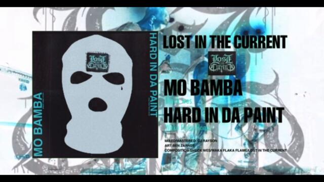 Mo Bamba x Hard in da Paint - Lost in the Current (Sheck Wes & Waka Flocka Flame cover)