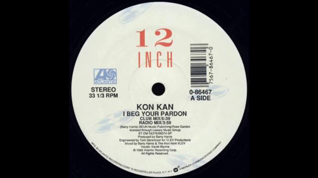 Kon  Kan - I  Beg  Your  Pardon -  1988  Special  Remix