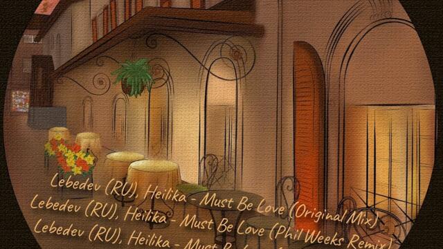 Must Be Love (Phil Weeks Remix)