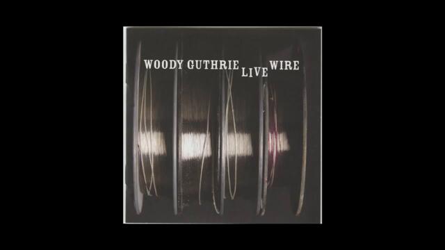 Woody Guthrie - "I Was There And Dust Was"