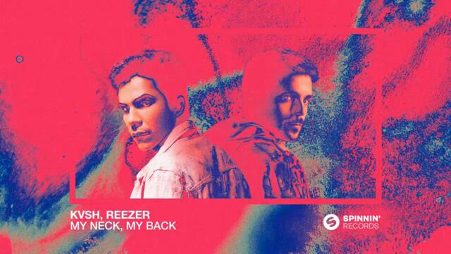 KVSH, Reezer - My Neck, My Back (Official Audio)