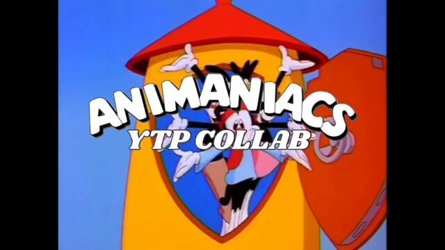 The Animaniacs YTP Collab