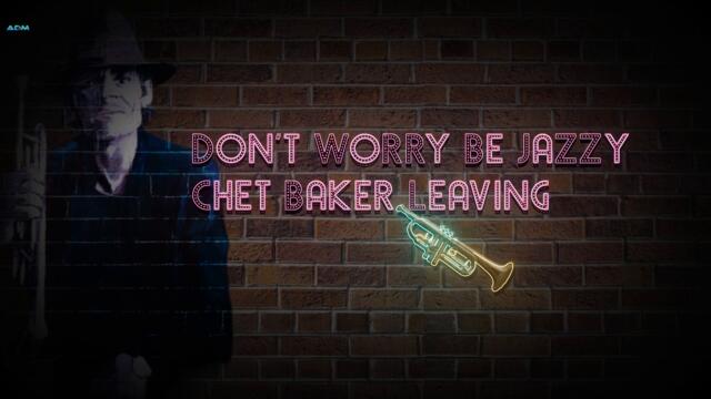 Chet Baker  --  Leaving