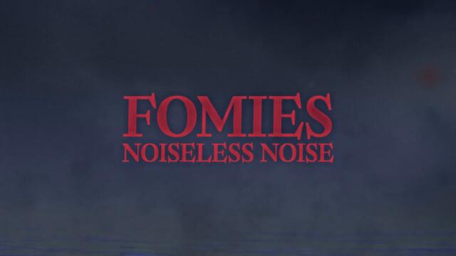 Fomies - Noiseless Noise (official audio)