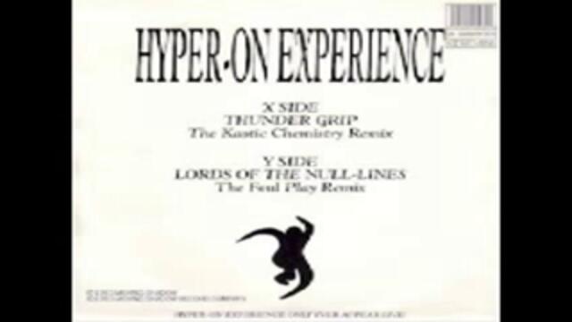 Hyper On Experience - Thunder Grip (Kaotic Chemistry Remix)