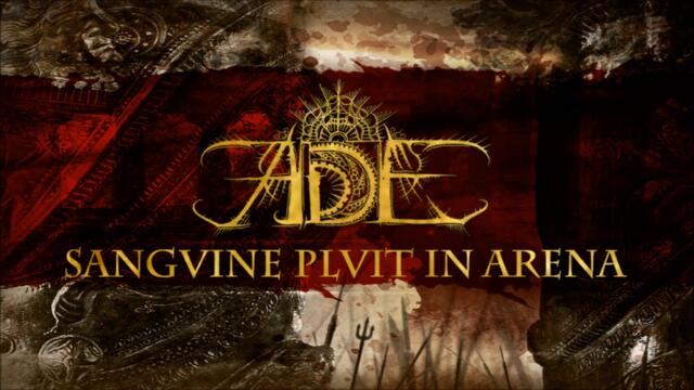 ADE - Sanguine Pluit In Arena (featuring George Kollias) [Lyric Video]