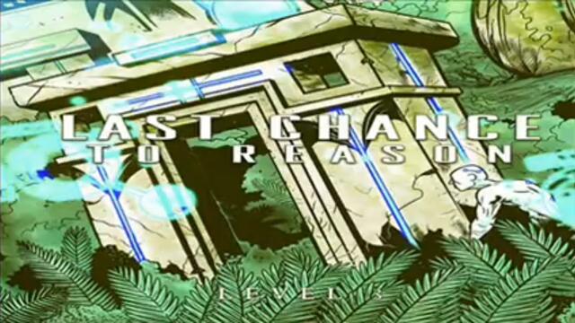 Last Chance to Reason - The Artist