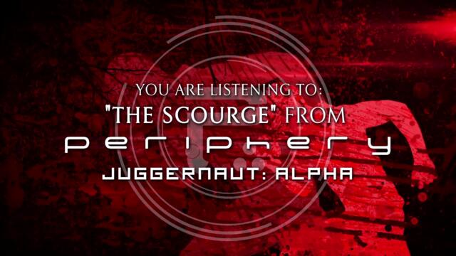 PERIPHERY - The Scourge (Album Track)