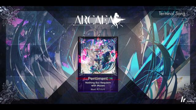 (From Arcaea) Nothing But Requiem: Pentiment (NBR Extended Mix)