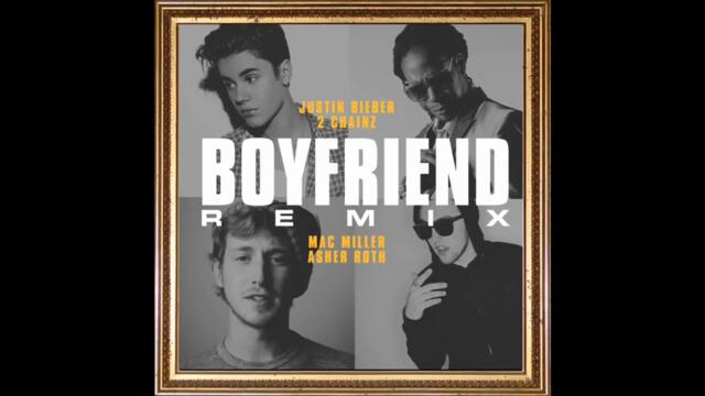 Justin Bieber - Boyfriend Ft. 2 Chainz, Mac Miller & Asher Roth *Remix*