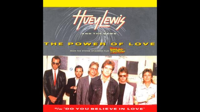 Huey Lewis and the News - The Power of Love (1985 Jellybean 7" Remix Radio Edit) HQ