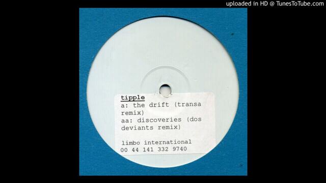 Tipple - The Drift (Transa Remix) 1997
