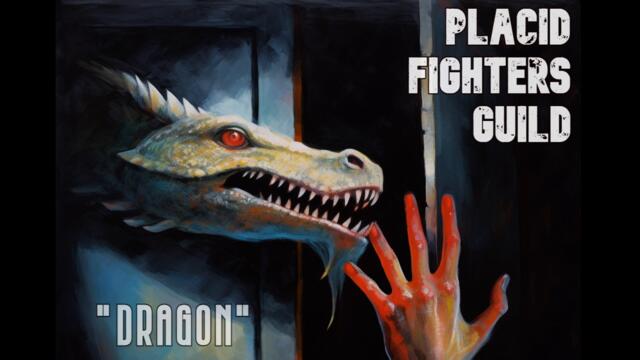 Placid Fighters Guild - Dragon