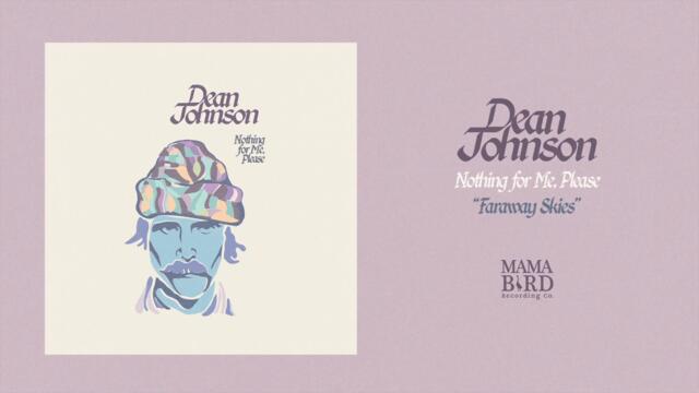 Dean Johnson - "Faraway Skies" (Art Track)