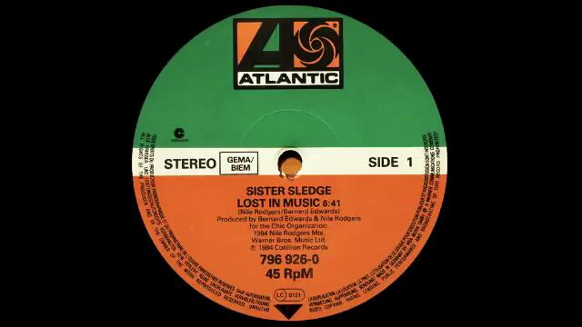 Sister Sledge - Lost In Music (Nile Rogers/Bernard Edwards Remix) Atlantic Records 1979, 1984