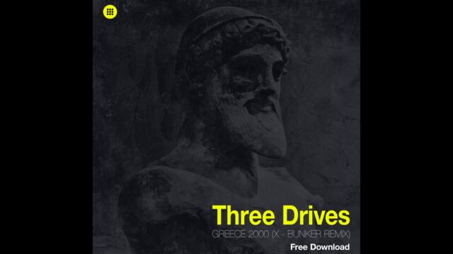 Three Drives - Greece 2000 | Progressive House & Melodic Techno
