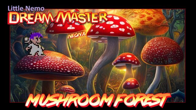 Little Nemo The Dream Master - Mushroom Forest (Neon X remix)