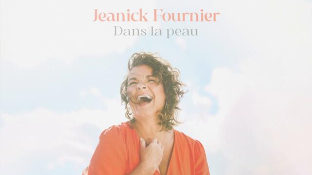 Jeanick Fournier - Dans la peau (Audio)