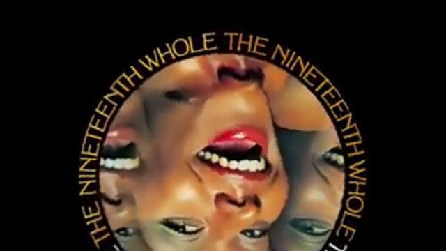 Τhe Nineteenth Whole  --  Slippin' Into Darkness