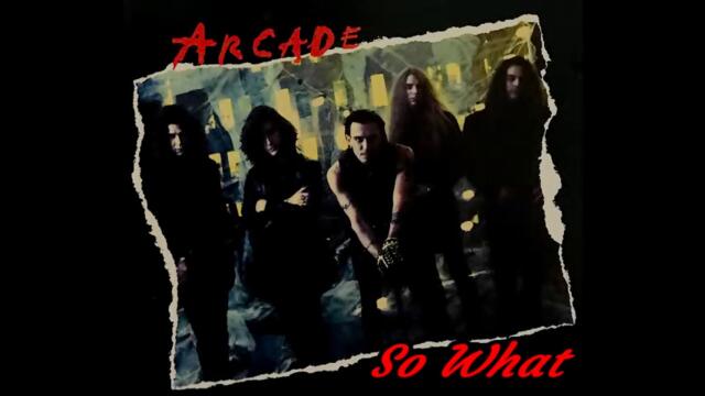 Arcade - So What