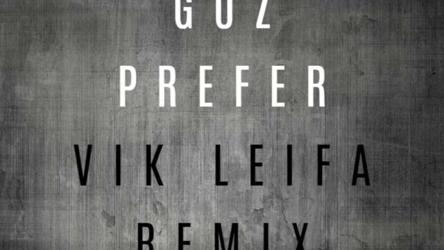 Prefer (Vik Leifa Remix)
