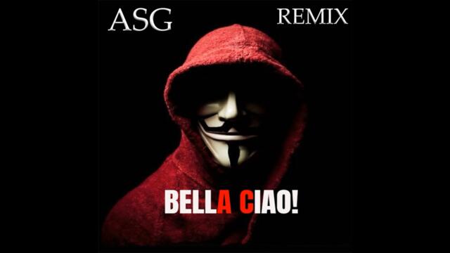 Bella Ciao (ASG Hardstyle Remix)