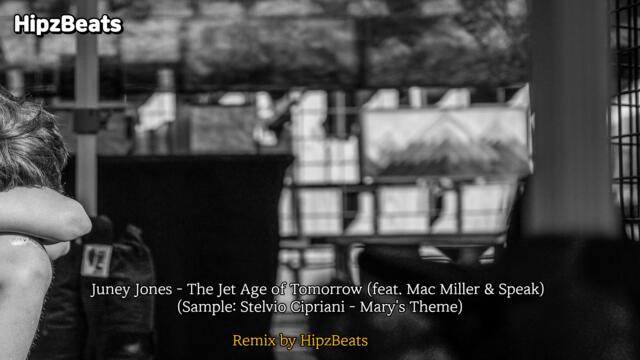 (HipzBeats Remix) Juney Jones - The Jet Age of Tomorrow (feat. Mac Miller & Speak) I Beat 80