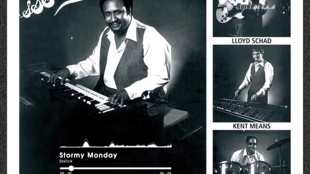Ssslick  --  Stormy Monday
