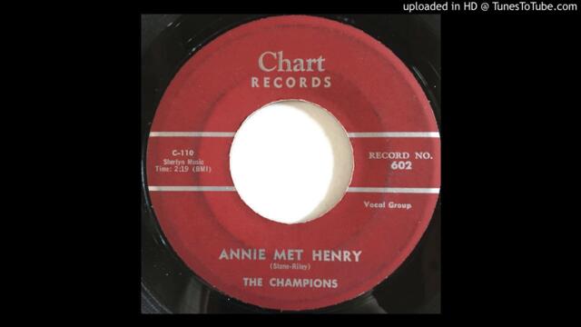 The Champions - Annie met Henry - Rare Doowop 45