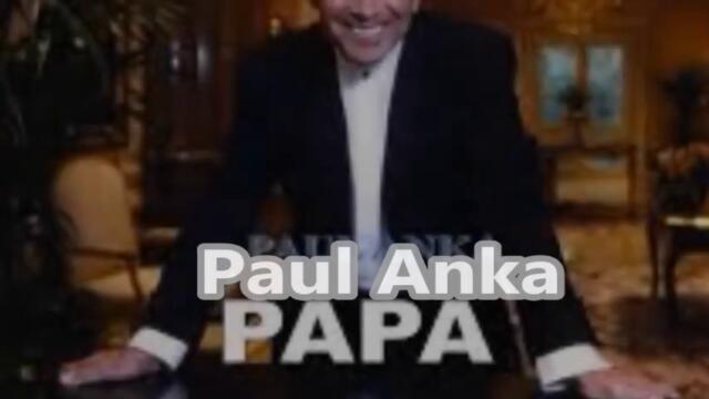 Paul Anka - Papa - BG субтитри
