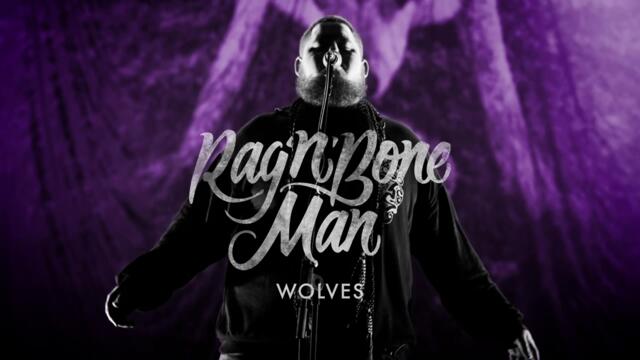 Rag’n’bone Man - Wolves (audio)