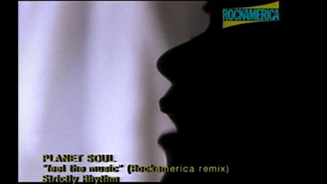 Planet Soul-Feel The Music (Rockamerica Remix)