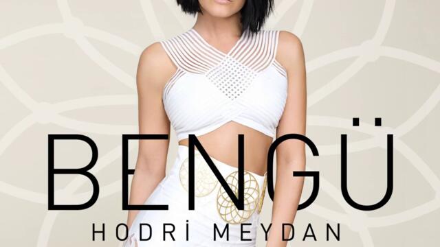 Bengü - Hodri Meydan (Audio)
