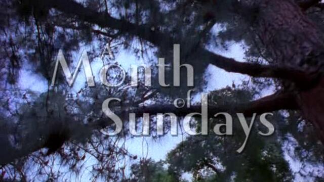 Месец от недели A Month of Sundays   (2001)  Бг Аудио Част 1