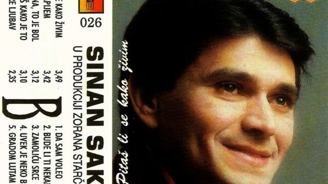 Sinan Sakic-Kada umre ljubav_1995
