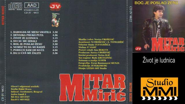 Mitar Miric-Zivot je ludnica_1993