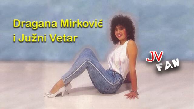 Dragana Mirkovic-Dobro doso mili moj_1987