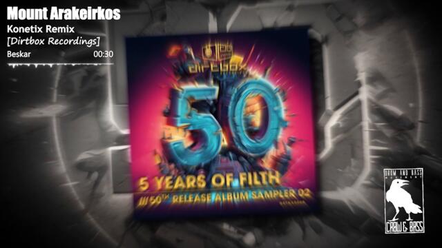 Beskar - Mount Arakeirkos (Konetix Remix) [Dirtbox Recordings]