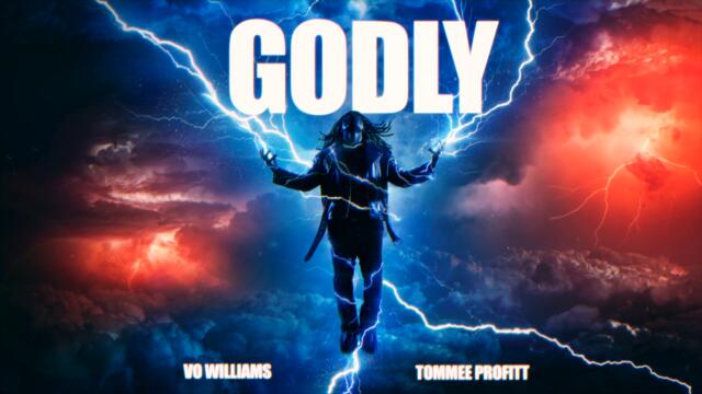 GODLY - Tommee Profitt x Vo Williams