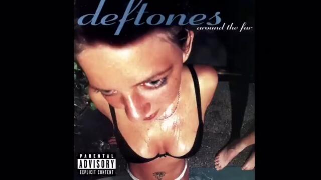 Deftones - Be Quiet and Drive (Far Away) (Lyrics in description)
