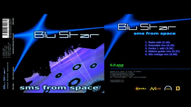 Blu Star - Sms from space ♪ Eurodance 90 Remix (2005)