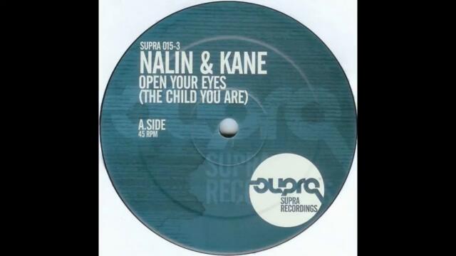 Nalin & Kane - Open Your Eyes (The Child You Are) (Heller & Enkie Remix) HD