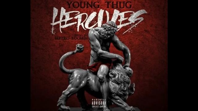 Young Thug - "Hercules" (Prod. by Metro Boomin)