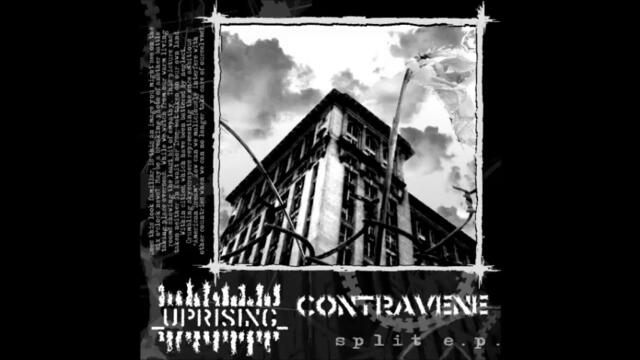 Uprising / Contravene - Split EP 2003 (Full Album)